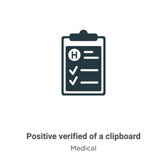 Poster - Positive verified of a clipboard glyph icon vector on white background. Flat vector positive verified of a clipboard icon symbol sign from modern medical collection for mobile concept and web apps