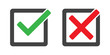 Check mark and cross in box vector isolated icons. Check mark icon set. Green and red yes and no signs. Green tick. Vote, voting.