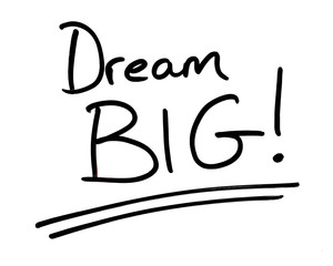 Canvas Print - Dream BIG!