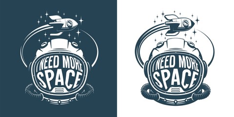 astronaut helmet retro logo with text - i need more space - an flying rocket spaceship. vector illus