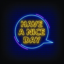 Have A Nice Day Neon Signs Style Text Vector