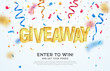 Giveaway golden word celebration of winning on falling down confetti background. Enter to win vector illustration web banner template