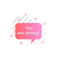 Poster - bubble in pink, you are strong icon. simple colored outline vector of motivation icons for ui and ux