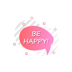Poster - Bubble in pink, be happy icon. Simple colored outline vector of motivation icons for ui and ux, website or mobile application