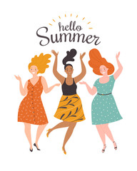 Wall Mural - Hello Summer. Vector illustration of three diverse dancing happy cartoon women in dresses. Isolated on white