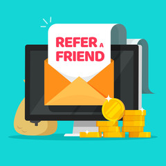 Poster - Refer a friend email message online with earning money affiliate program vector illustration flat cartoon, concept of internet motivation marketing technology image