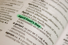 April Fool's Day Word Or Phrase In A Dictionary.