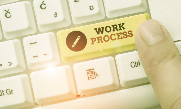 Handwriting text Work Process. Conceptual photo Standard procedures how to handle a particular job rules system