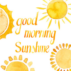 Wall Mural - Good morning sunshine illustrated calligraphic watercolor yellow ink quote with sun rays 