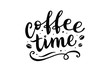 coffee time, vector lettering on white background