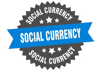 social currency sign. social currency circular band label. round social currency sticker