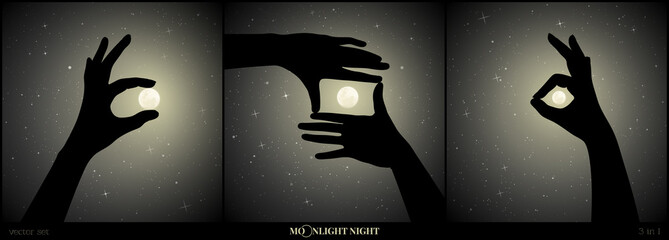 Canvas Print - Set of vector illustration with silhouettes of human hands on moonlit night. Hand holding Moon. Earth satellite in framing hands. Full moon in starry sky