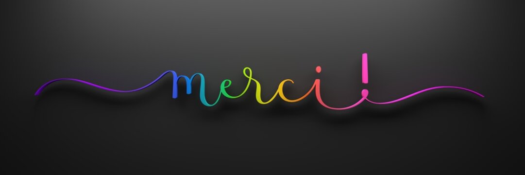 3D render of rainbow-colored brush calligraphy MERCI! on dark background (MERCI means THANK YOU in French)