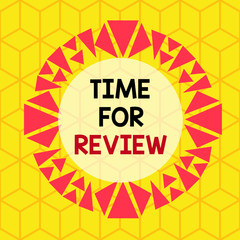 Wall Mural - conceptual hand writing showing time for review. concept meaning evaluation feedback moment perforan