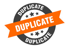 Duplicate Sign. Duplicate Round Ribbon Sticker. Duplicate Tag