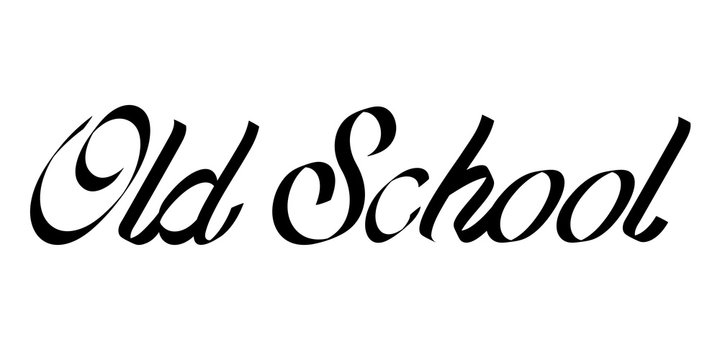 old school hand drawn lettering phrase illustration