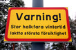 © Peter - Varningsskylt för halka.