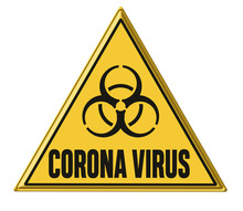 Corona Virus Written On A Warning Sign