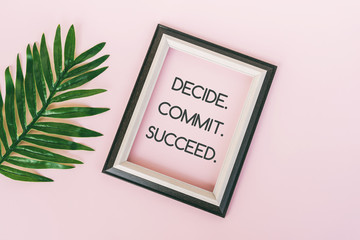 Wall Mural - Motivational and inspirational quotes - Decide. Commit. Succeed. Pink backgrounds
