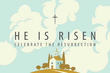 Sticker - Vector Easter banner or greeting card with words He is risen, Celebrate the Resurrection. Decorative landscape with small church on the hill and sky with clouds