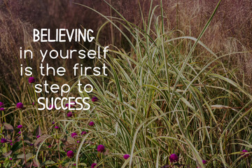 Wall Mural - Inspirational quotes Believing in yourself in the first step to success. Blurry background