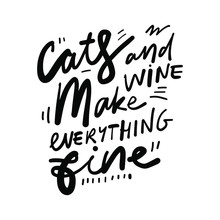 Cat Quote For Your Design. Hand Lettering Illustration