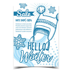 Poster - Hello Winter Hats Shop Sale Promo Banner Vector. Hats Seasonal Warmer Wear And Snow Flakes. Knit Cap Accessory For Safe Health. Concept Template Hand Drawn In Vintage Style Monochrome Illustration