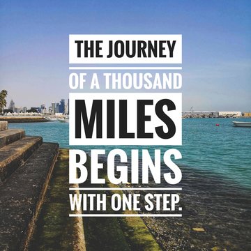 Wall Mural - Motivational and inspirational quotes - The journey of a thousand miles begins with one step.