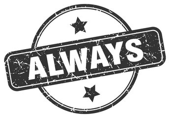 always stamp. always round vintage grunge sign. always
