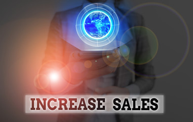Poster - Conceptual hand writing showing Increase Sales. Concept meaning a high number of customers completed the sales cycle Elements of this image furnished by NASA