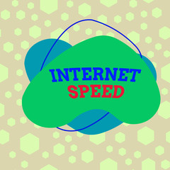 Poster - Text sign showing Internet Speed. Business photo text the rate which internet connection is able to move or operate Asymmetrical uneven shaped format pattern object outline multicolour design