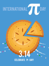 Happy World Pi Day! Celebrate Pi Day. March 14th (3/14). Mathematical Constant. The Ratio Of A Circle’s Circumference To Its Diameter. Constant Number Pi. Greek Letter.
