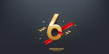 6th Year Anniversary Celebration Background. 3D Golden Number Wrapped With Red Ribbon And Confetti On Black Background.