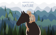 A Girl Riding A Horse Without A Bridle Against The Backdrop Of A Landscape With Mountains Covered With Spruce. Harmony With Nature Vector Illustration.