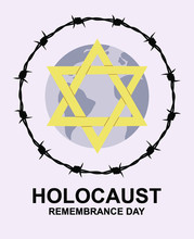Memorial Day. Yellow Star Of David, International Day Of Fascist Concentration Camps And Ghetto Prisoners Liberation Card, Holocaust Barbed Wire And Earth Planet