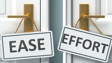 Ease Or Effort As A Choice In Life - Pictured As Words Ease, Effort On Doors To Show That Ease And Effort Are Different Options To Choose From, 3d Illustration