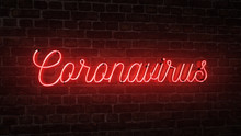 Bright Red Neon Sign That Says The Word Coronavirus On A Brick Wall.