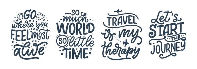 set with travel life style inspiration quotes, hand drawn lettering posters. motivational typography