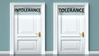 Intolerance and tolerance as a choice - pictured as words Intolerance, tolerance on doors to show that Intolerance and tolerance are opposite options while making decision, 3d illustration