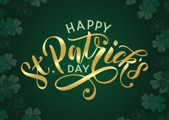 happy st. patricks day banner with golden text lettering and clover leaves background. festive saint