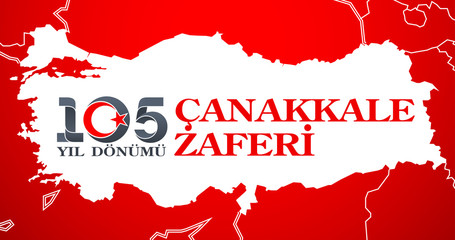 105 anniversary Ottomans victory Canakkale Battle turkish national day banner. Red anniversary logo with red star and crescent against outline Turkey borders. tr: 105 anniversary victory of Canakkale