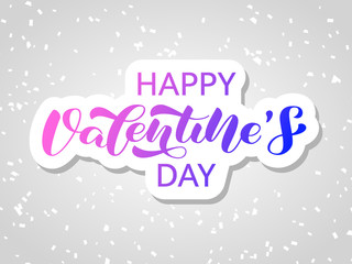 Wall Mural - Happy Valentine's Day brush lettering. Vector stock illustration for card or banner