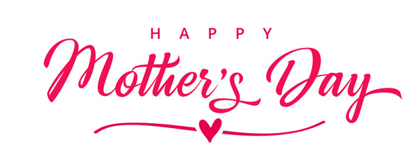Wall Mural - Happy Mothers Day elegant pink lettering background. Calligraphy vector text and heart for Mother's day sale shopping special offer banner. For Best Mom ever greeting card