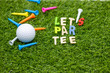 Golf Party with golf ball par tee word and tee on green grass
