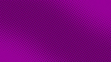 Violet And Magenta Pop Art Background In Retro Comic Style With Halftone Polka Dots Design, Vector Illustration Eps10