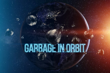Wall Mural - the inscription garbage in orbit. garbage in low earth orbit, dangerous trash around the planet. ele
