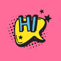 Poster - Hand drawn speech bubble with text on pink background and halftone. Vector pop art object and word. Doodle element for dialog or comic