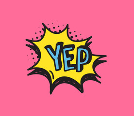 Poster - Hand drawn speech bubble with text on pink background and halftone. Vector pop art object and word. Doodle element for dialog or comic