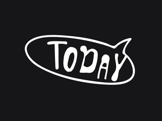 Fototapete - Hand drawn speech bubble with text on black chalk board  background. Vector pop art object and word. Doodle element for dialog or comic