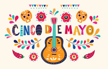 Beautiful Vector Illustration With Design  For Mexican Holiday 5 May Cinco De Mayo. Vector Template With Traditional Mexican Symbols Skull, Mexican Guitar, Flowers, Red Pepper